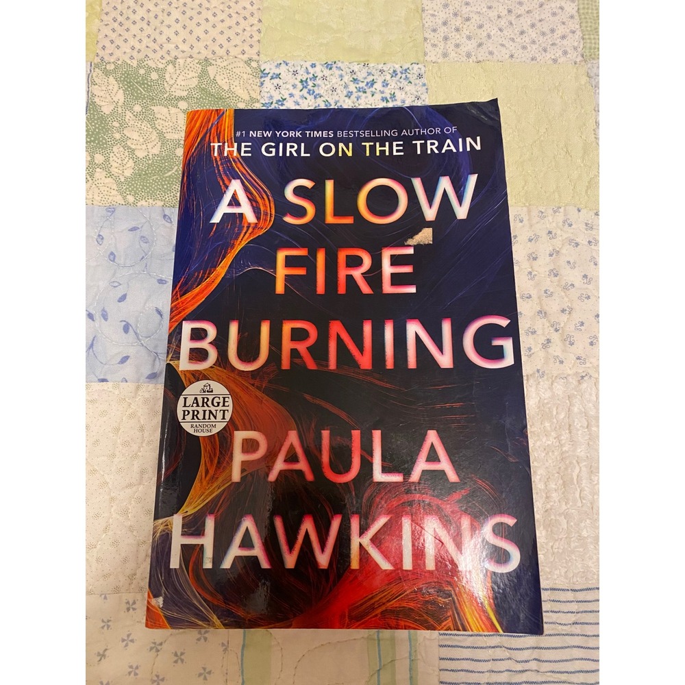 A Slow Fire Burning by Paula Hawkins Large Print Paperback Mystery Thriller